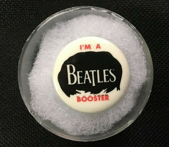 Beatles Pin " I'm A Beatles Booster" 1965 One Inch Very Good Condition